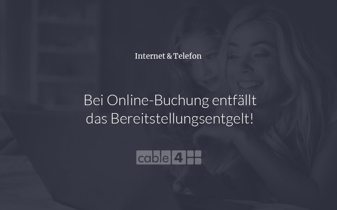 Cable 4 News: Bereitstellungsgeld entfällt bei Online-Buchung