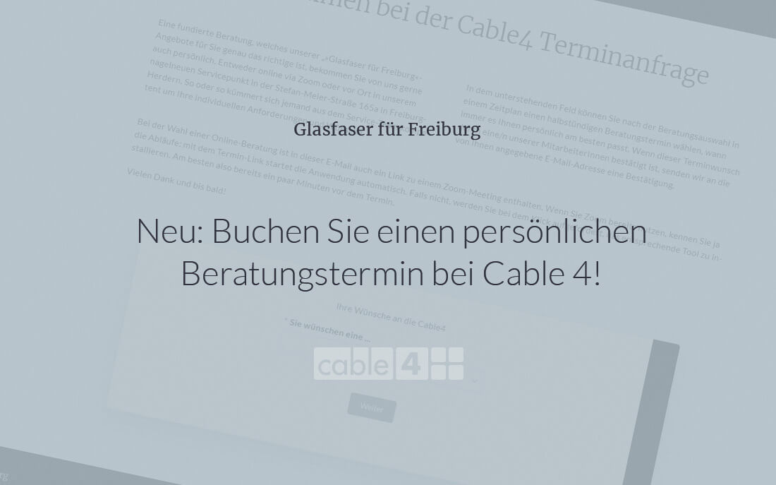 Cable 4 News: Buchen Sie einen persönlichen Beratungstermin bei Cable 4!